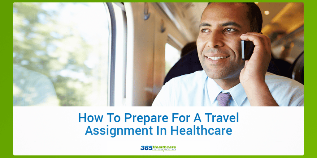 How To PRepare For A Travel Assignment In Healthcare