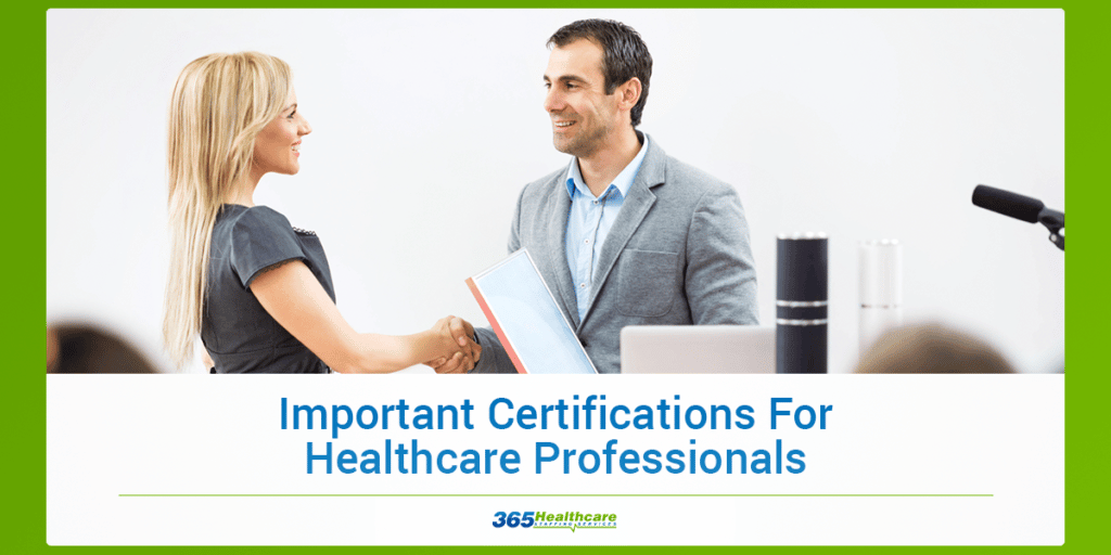 Important Certifications For Healthcare Professionals