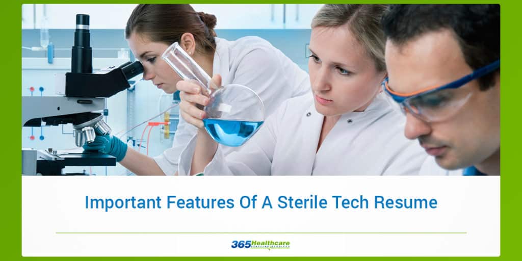 Important Features Of A Sterile Tech Resume