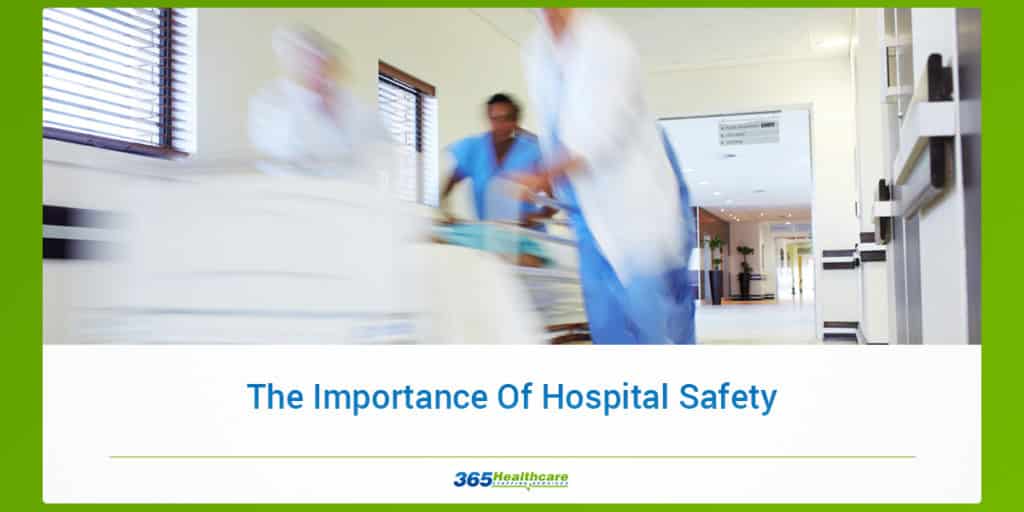 The Importance Of Hospital Safety