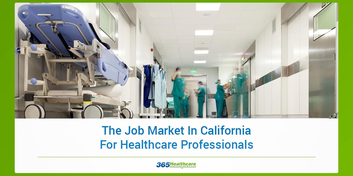 The Job Market In California For Healthcare Professionals