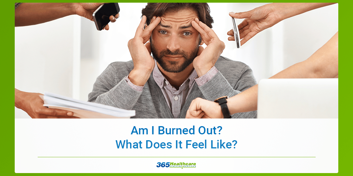 Am I Burned Out What Does It Feel Like