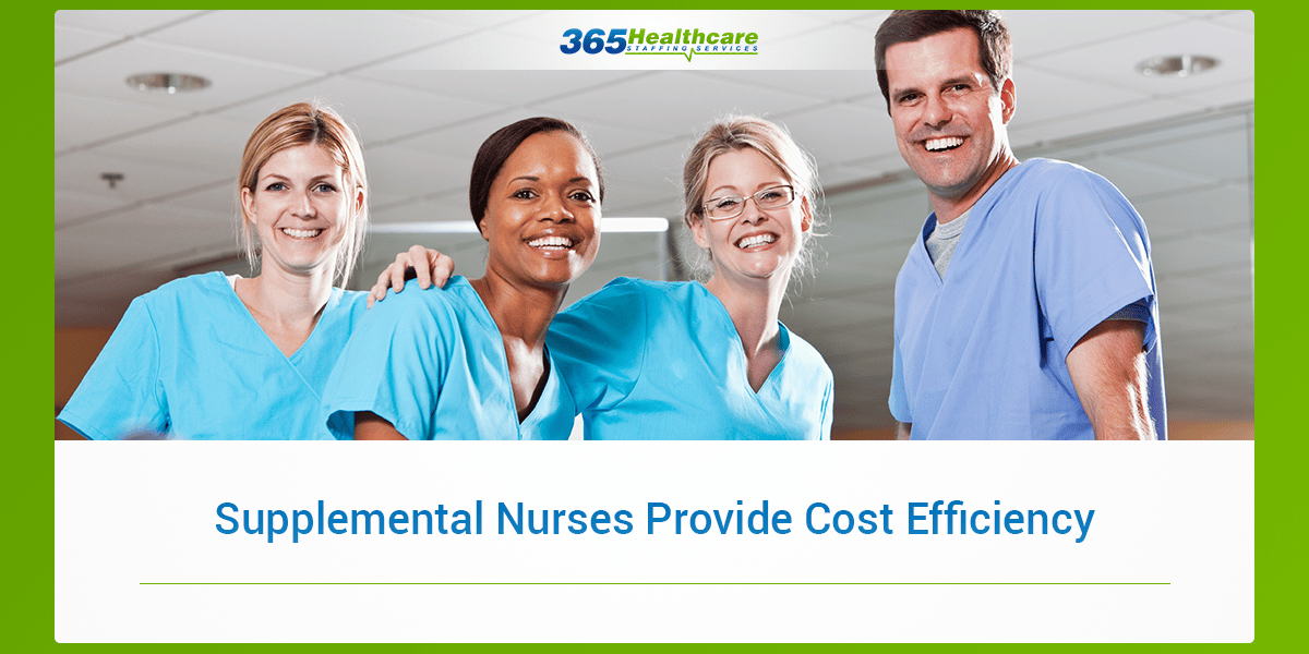 Supplemental Nurses Provide Cost Efficiency